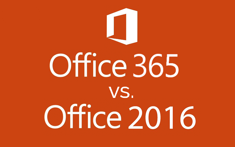 Office 365 vs. Office 2016