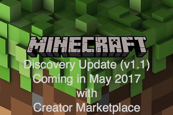 Minecraft Discovery Update 1.1 coming in May