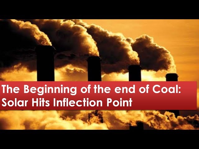 The Beginning of The End of Coal: Solar Hits Inflection Point